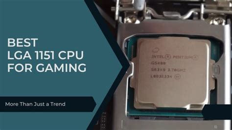 lga 1151 cpus|best lga 1151 processors.
